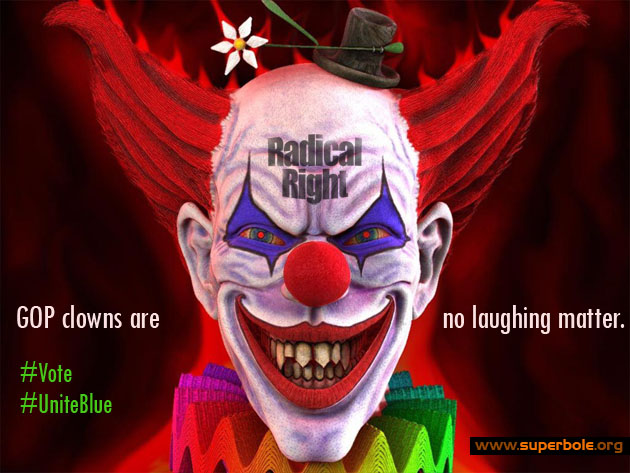 GOP Clowns are no Laughing Matter